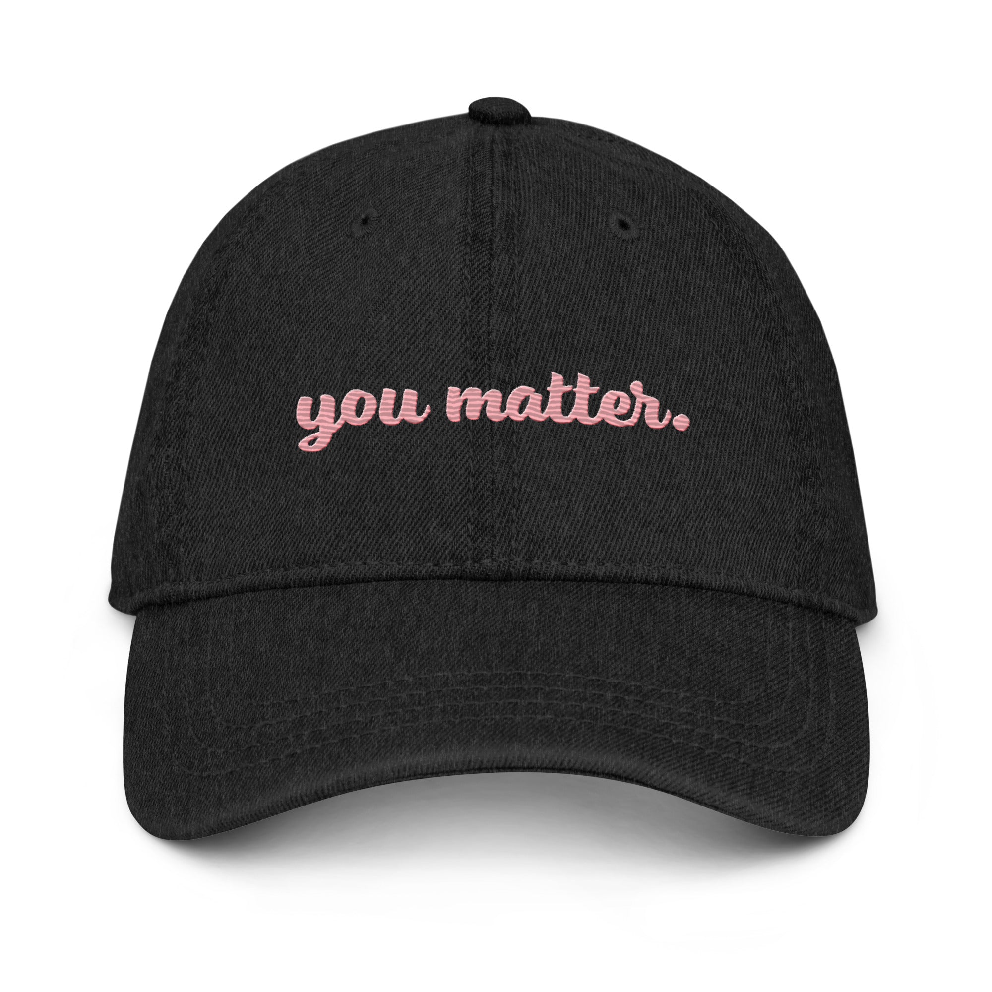 You Matter. Denim Hat